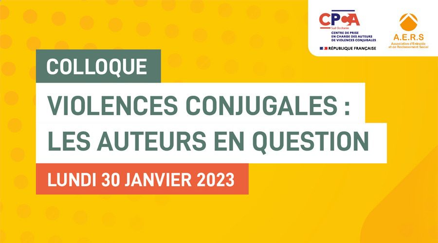 Occitanie-Tribune – Le CPCA Sud Occitanie organise le colloque  Violences conjugales : les auteurs en question 